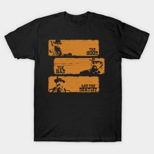 The Good The Bad and The Dentist (Grunge Version) T-Shirt